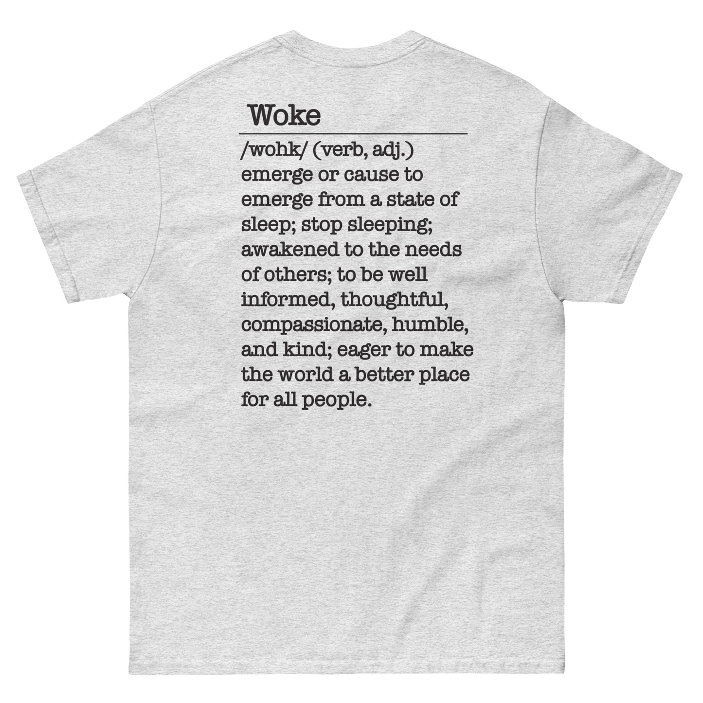 002 Woke AF w/ Woke Definition on back (black on light) Men's classic tee