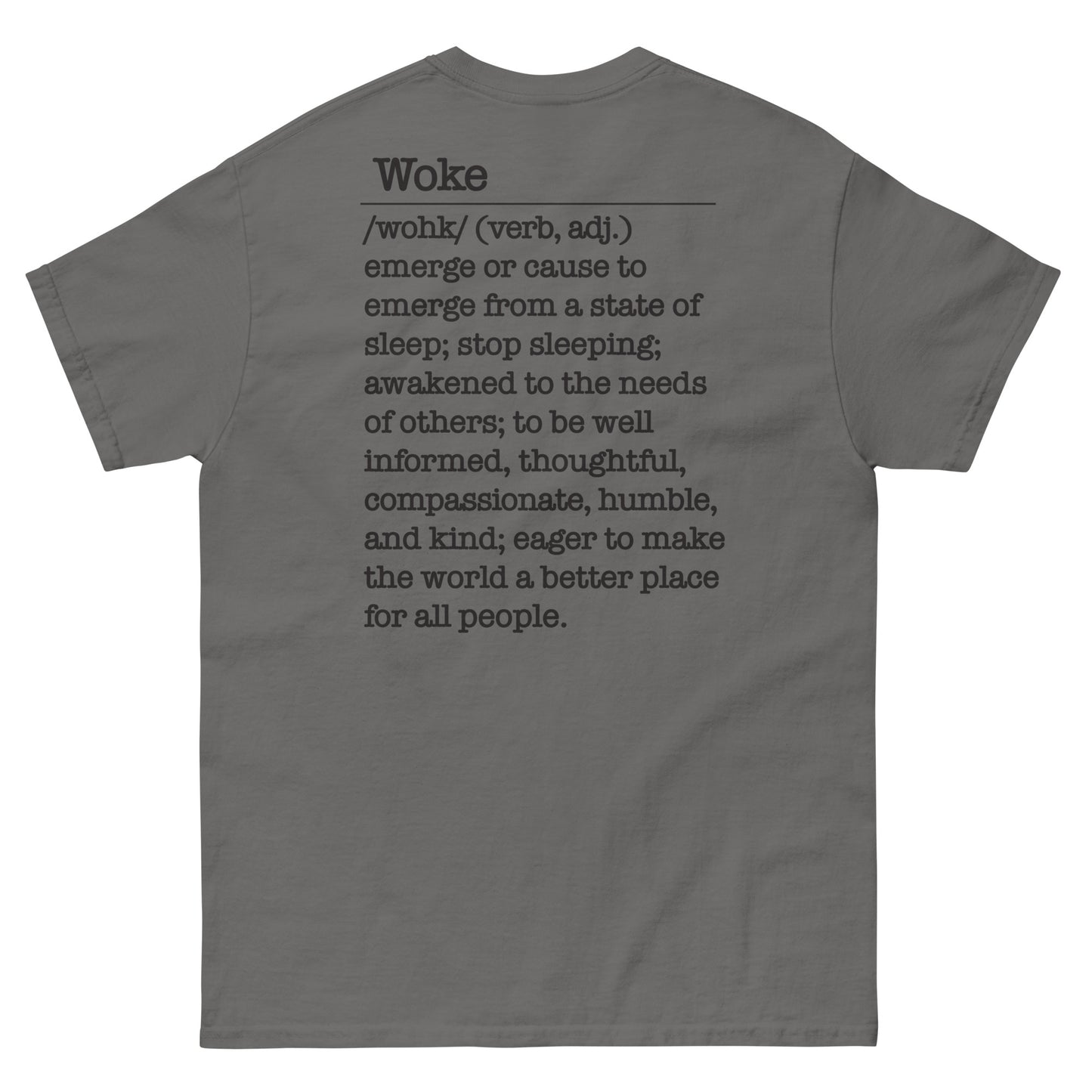 004 Woke as Fuck w/Woke Definition on back (black on light) Men's classic tee