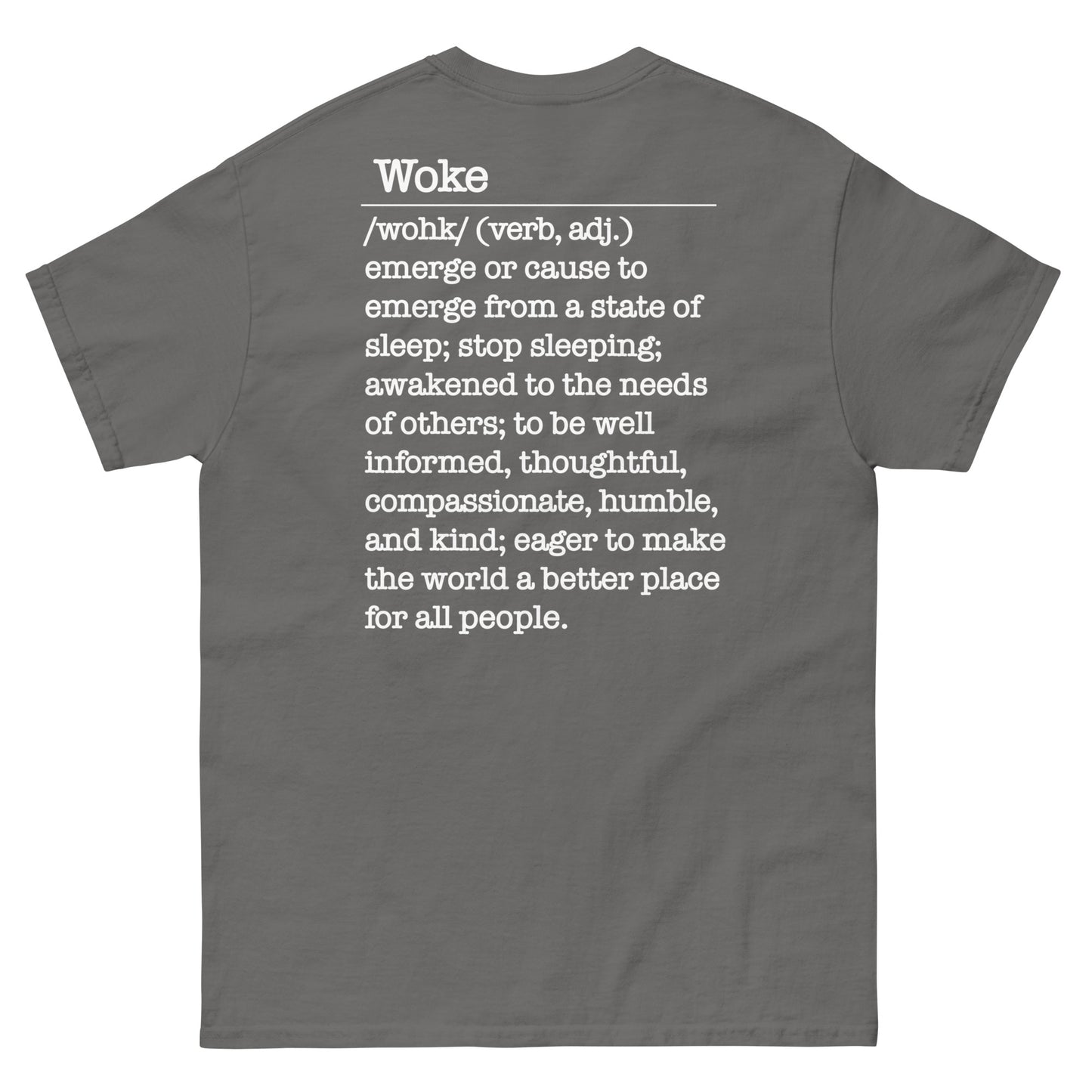 001 Woke AF w/Woke Definition on back (white on dark) Men's classic tee