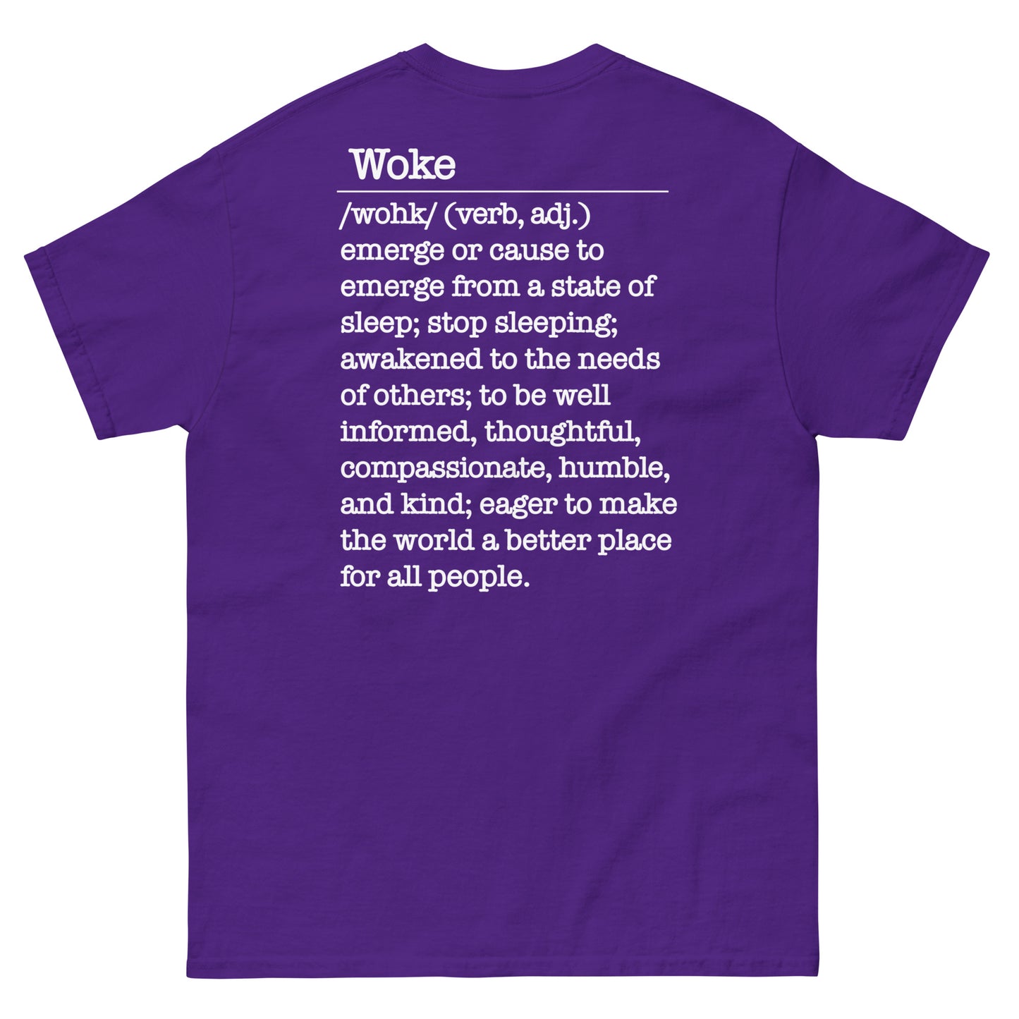 003 Woke as Fuck w/Woke Definition on back (white on dark) Men's classic tee